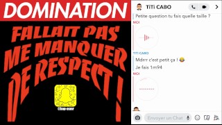 Quand une Pute me Manque de Respect , Je m'énerve ! Conversation Snap - Domination Audio Français
