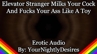 在电梯里把你弄得一团糟 [好孩子] [口活] [肛交] (Men的色情音频)